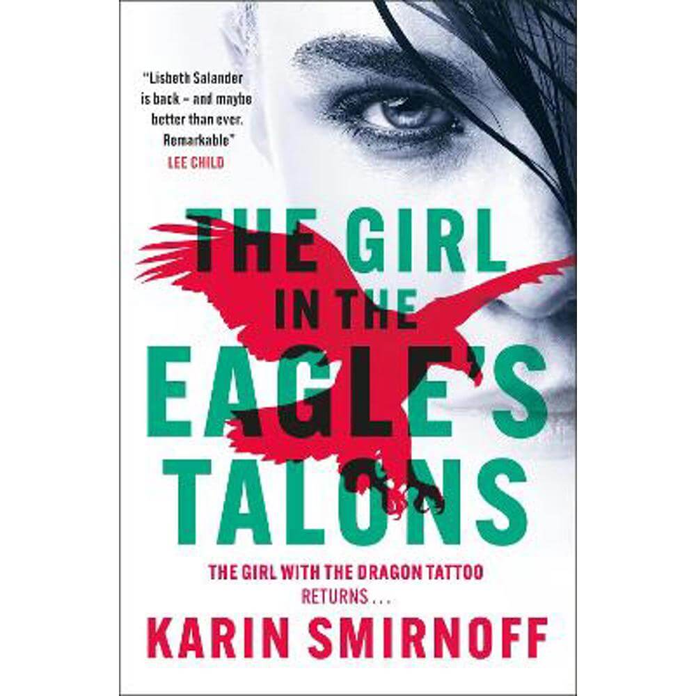 The Girl in the Eagle's Talons: The New Girl with the Dragon Tattoo Thriller (Hardback) - Karin Smirnoff